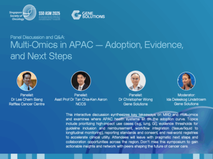 Molecular Residual Disease (MRD) in Solid Tumors: Global and Asian Insights 
Speaker: Dr Lee Chern Siang, Raffles Cancer Centre 
Dr Lee will explore the clinical utility of ctDNA-based MRD assays, including their role in recurrence monitoring, adjuvant therapy strategies, and immunotherapy management. Attendees will gain clarity on tumor-informed vs. tumor-agnostic strategies and the evolving guideline landscape. 

Multi-Omics and MRD Synergy to Empower Precision Oncology 
Speaker: Asst Prof Dr Tan Chia-Ken Aaron, National Cancer Centre Singapore 
Dr Tan will demonstrate how integrating DNA/RNA profiling with MRD enhances biomarker discovery, detects resistance early, and informs therapy selection. Real-world case studies will illustrate endtoend workflows—from tissue and liquid samples to results of longitudinal monitoring.  

Panel Discussion: Multi-Omics in APAC — Adoption, Evidence, and Next Steps 
Moderated by Ida D. Lindstroem, Global Medical Affairs Director, Gene Solutions, this dialogue will address practical considerations for implementing multi-omics workflows and opportunities for regional collaboration. 